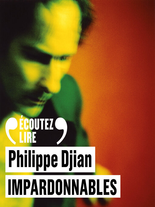 Title details for Impardonnables by Philippe Djian - Available